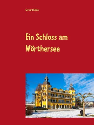 cover image of Ein Schloss am Wörthersee